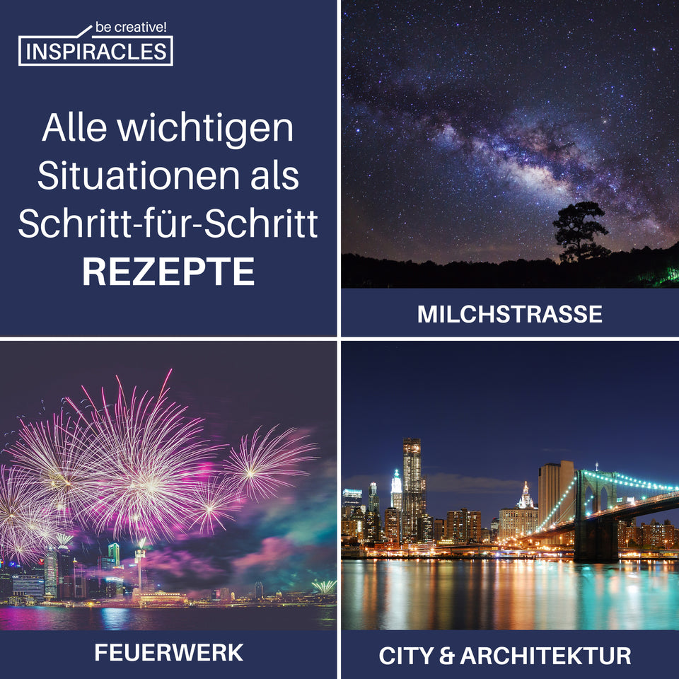 Inspiracles Nachtfotografie Fotorezepte Kompakt - Fotowissen